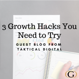 3 Growth Hacks You Need to Try