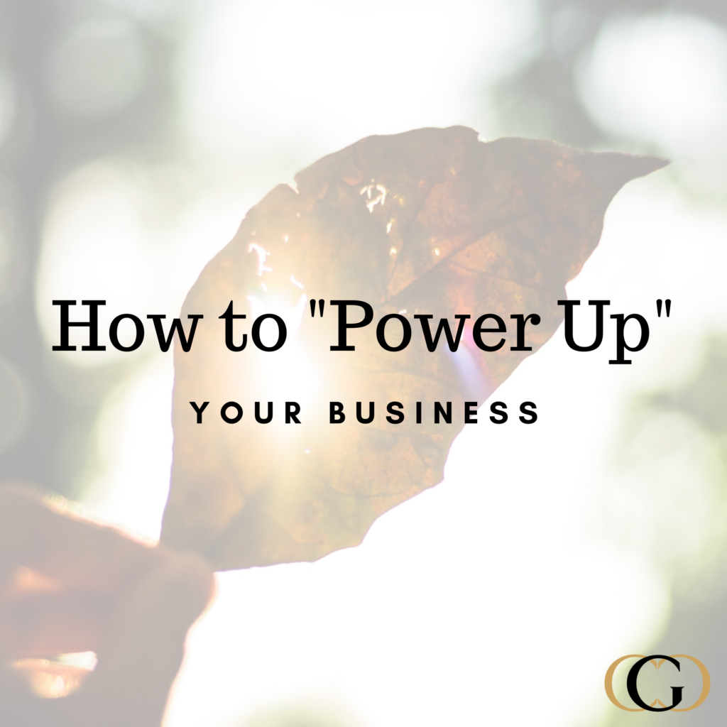 How to "Power Up" Your Business