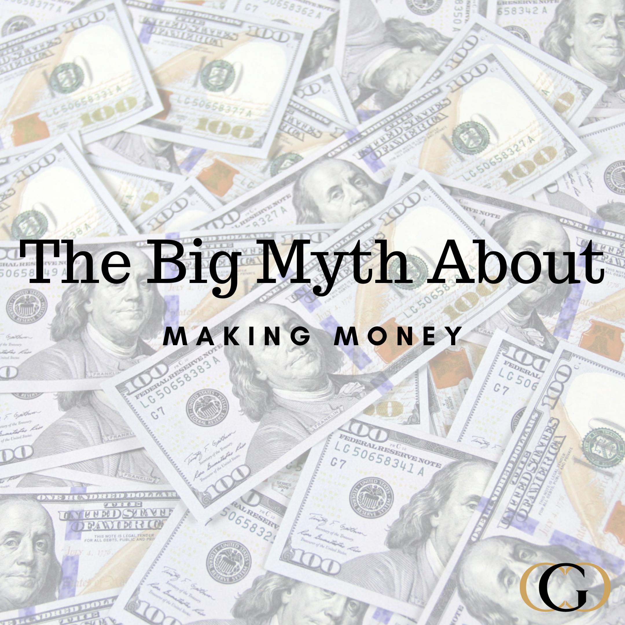 The Big Myth About Making Money