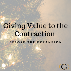 Being an Entrepreneur: Giving Value to the Contraction Before the Expansion