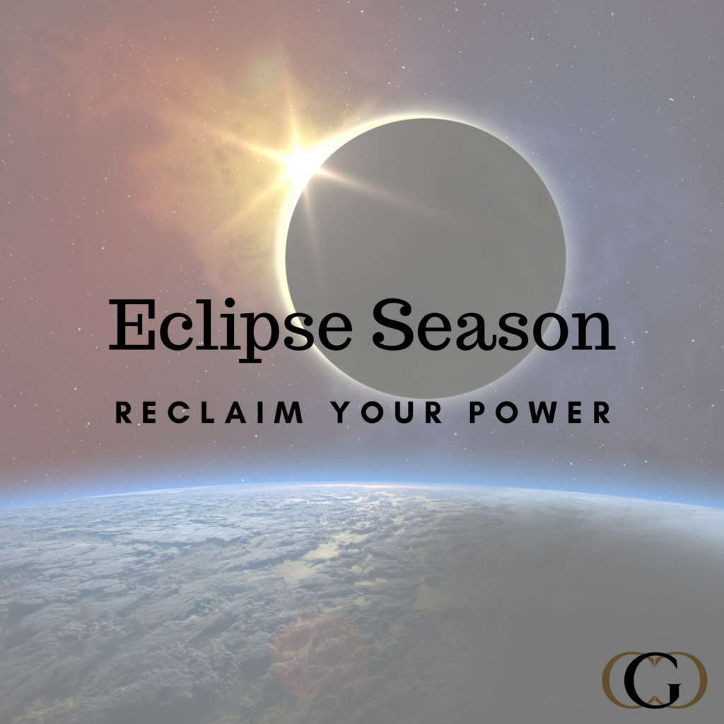 Eclipse Season: Reclaim Your Power