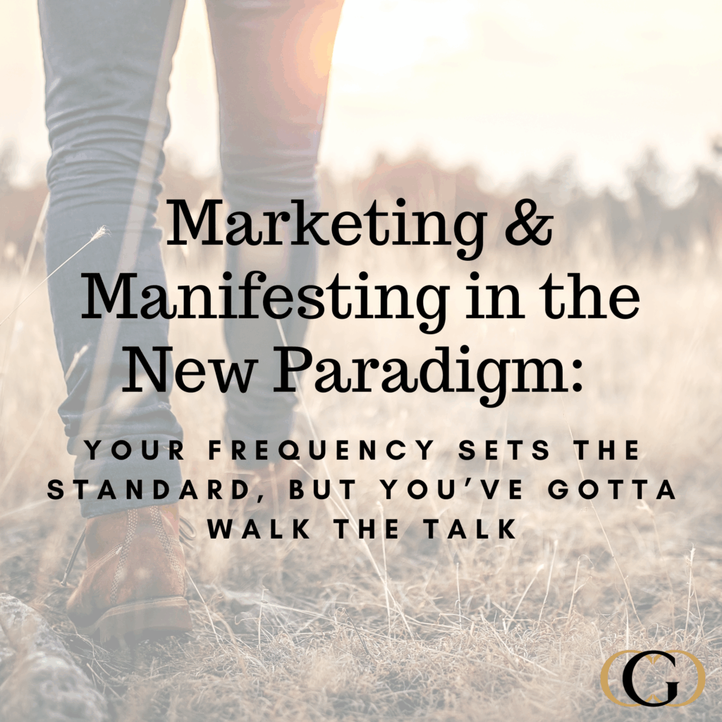 Your Frequency Sets the Standard, but You’ve Gotta Walk the Talk