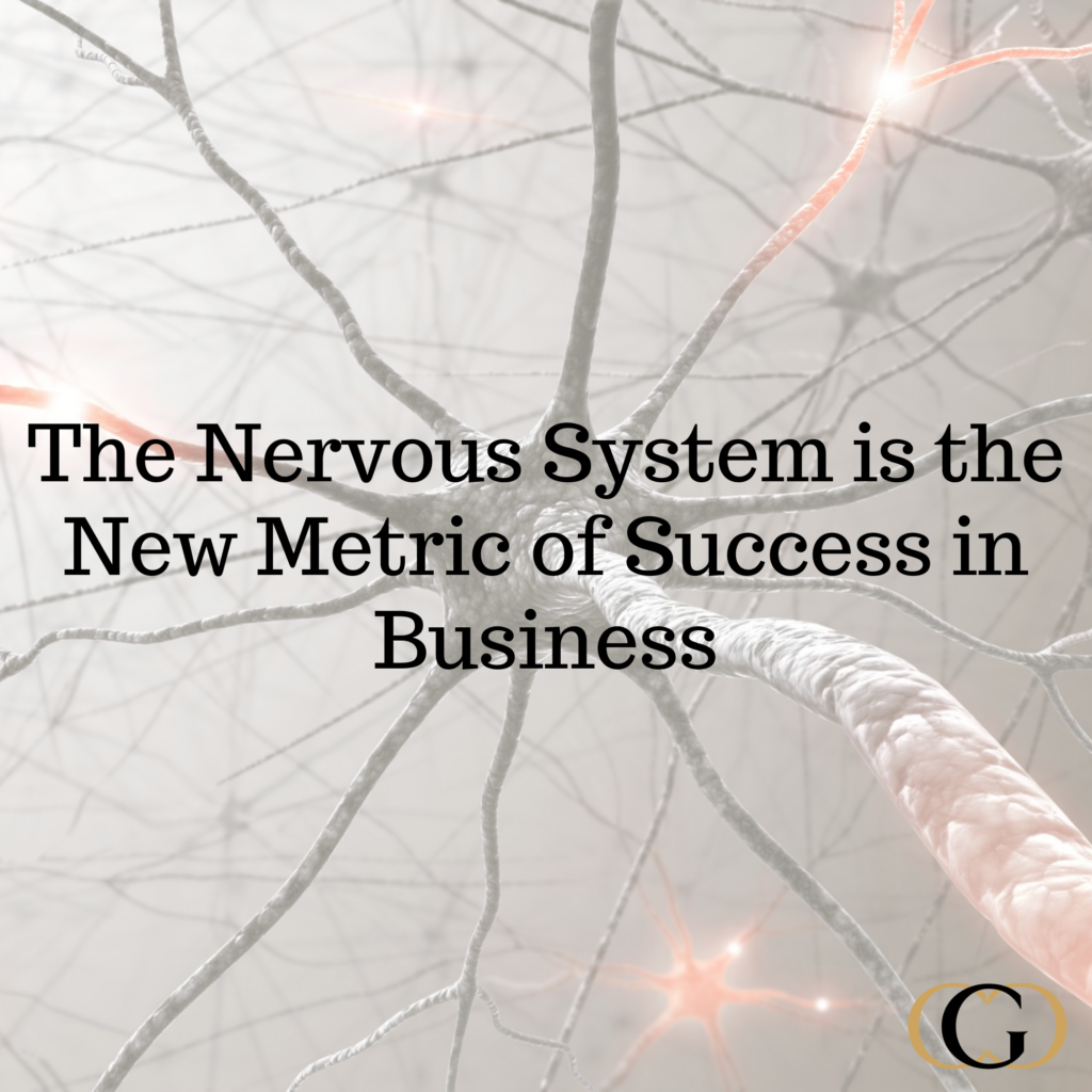 The Nervous System is the New Metric of Success in Business