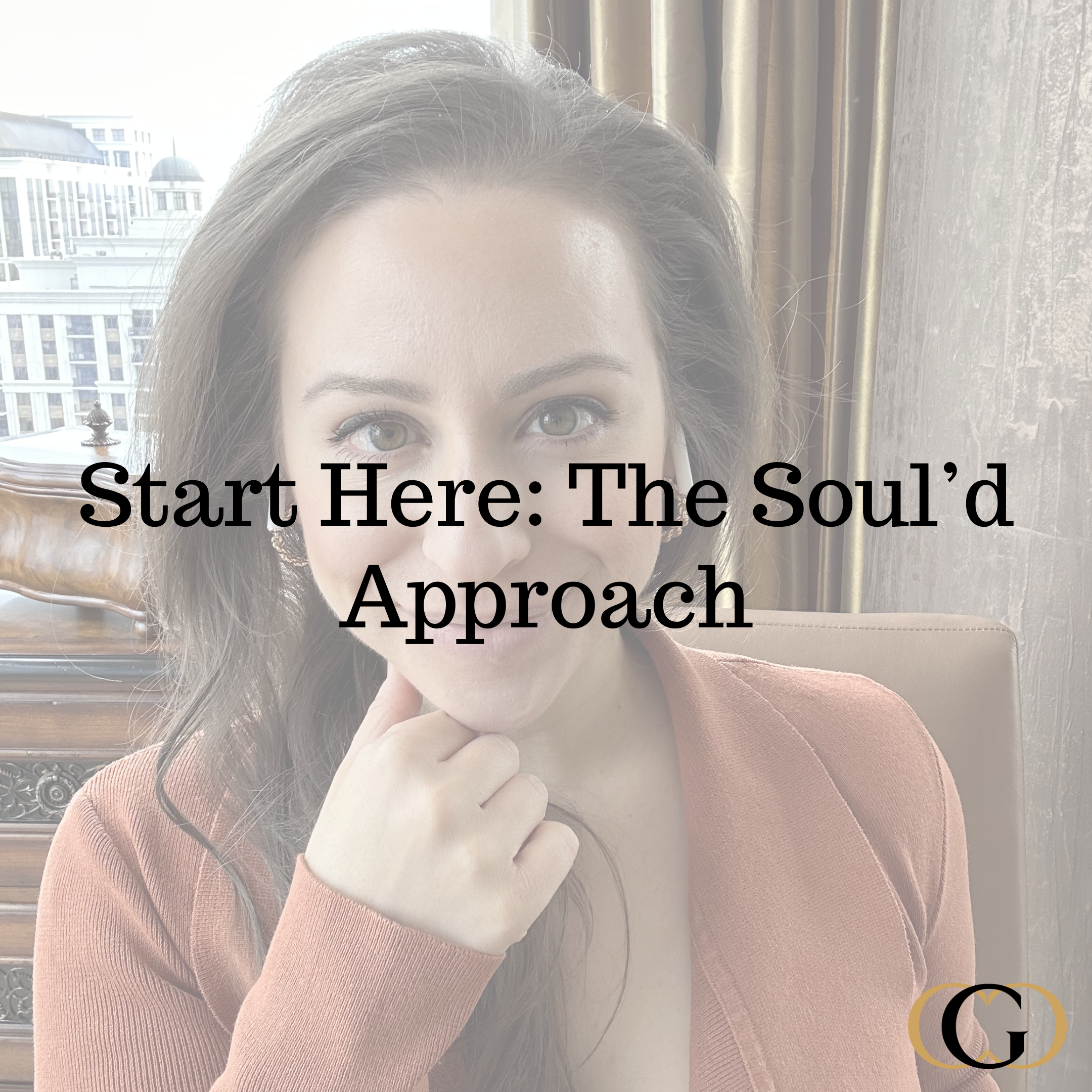 Start Here: The Soul’d Approach