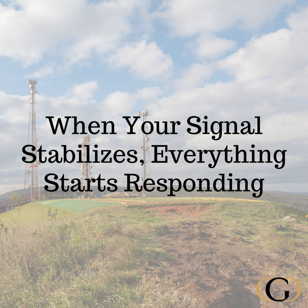 When Your Signal Stabilizes, Everything Starts Responding
